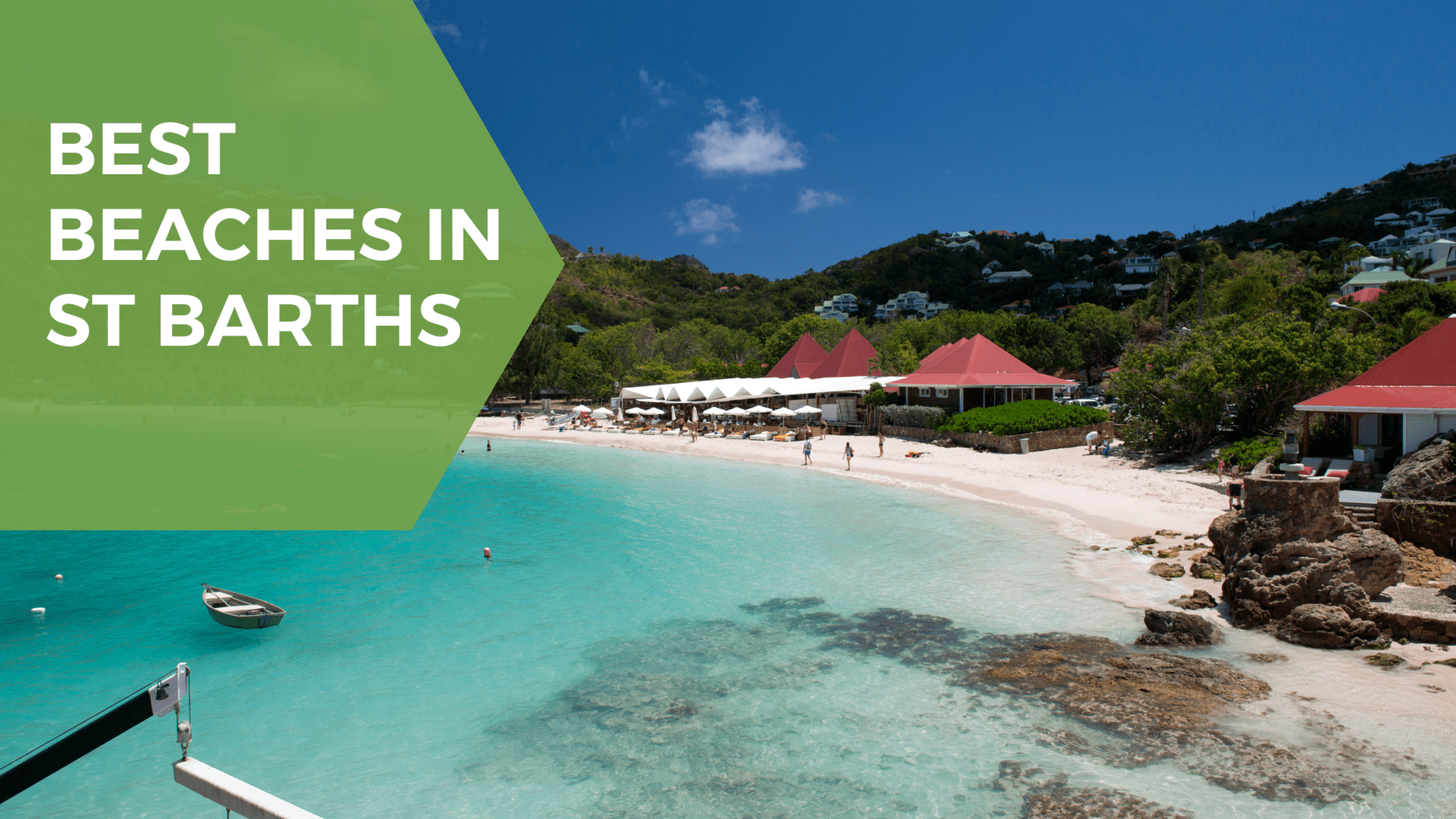 St Barts Vacation - Everything You Need To Know - Epic Caribbean
